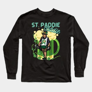 Funny St Patrick's Day - It's the St. Paddie Caddie Long Sleeve T-Shirt